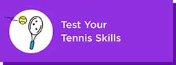 test your tennis skills